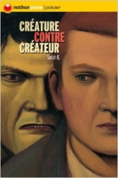 Créature contre créateur.