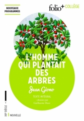 L'homme qui plantait des arbres. <br>Jean Giono