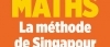 Coll. MATHS SINGAPOUR - <b>Librairie des Ecoles</b>