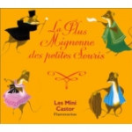 La plus mignonne des petites souris. (CD+ Book)