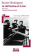 Le vieil homme et la mer. <br>E. Hemingway