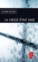 La neige était sale.<br>G. Simenon
