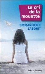 Le cri de la mouette.<br>E. Laborit