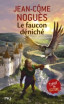 Le faucon déniché.