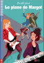 Le piano de Margot. (Livre + Audio)<sup>FR</sup>