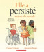 Elle a persisté autour du monde.