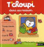 T'Choupi dans sa maison.
