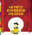 Le petit empereur de Chine. [NE]