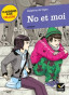 No et moi. <br>Delphine de Vigan<sup>FR</sup>