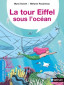La tour Eiffel sous l'océan.