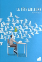 La tête ailleurs.