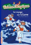 La Cabane Magique - Vol. 7 - Le voyage sur la Lune...
