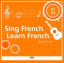 Sing French, Learn French (Book w/ CD)