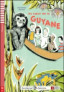 Au coeur de la Guyane.  (Livre + Audio)